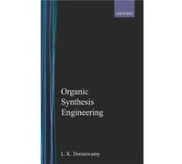 Organic Synthesis Engineering by Doraiswamy L. K. Department of Chemical Engineering Department of Chemical Engineering Iowa State University Hardcover Bo L. K. Doraiswamy (Auteur)