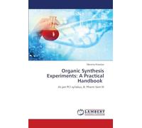 Organic Synthesis Experiments: A Practical Handbook