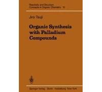 Organic Synthesis With Palladium Compounds