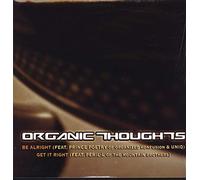 Organic Thoughts - Be Alright / Get It Right [Vinyl LP]