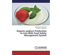Organic Yoghurt Production In Line With Food Safety Management System