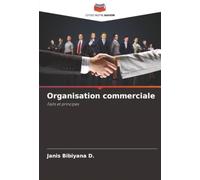 Organisation commerciale: Faits et principes