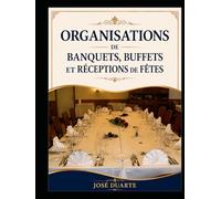 Organisation de banquets buffets: buffets et réception de fêtes