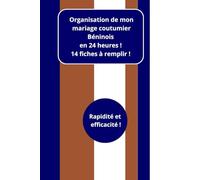 ORGANISATION DE MON MARIAGE BÉNINOIS EN 24 HEURES !