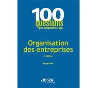 Organisation des entreprises - Roger Aïm - Afnor - broché - Etude