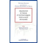 Organisation Du Travail Et Nouveaux Risques Pour La Santé Des Salariés