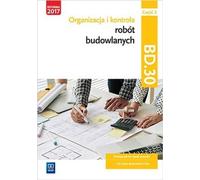 Organisation et contrôle des travaux de construction et préparation des devis. Kwalifikacja BD.30. Podrêcznik do nauki zawododu technik budownictwa Czêœæ 2 Beata Bisaga, Maria Jolanta Bisaga (Buch auf