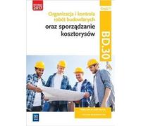 Organisation et contrôle des travaux de construction et préparation des devis. Kwalifikacja BD.30. Podrêcznik do nauki zawododu technik budownictwa Czêœæ 1 Beata Bisaga, Maria Jolanta Bisaga (Buch auf