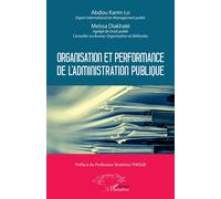 Organisation et performance de l'administration publique - Meïssa Diakhaté - L'harmattan - broché - Etude