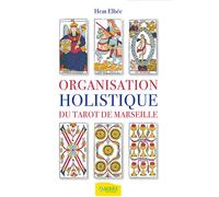 Organisation holistique du tarot de Marseille - Hem Elbée - Ambre Eds - broché - Essai