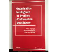 Organisation intelligente et système d'information stratégique