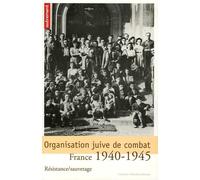 Organisation juive de combat : France 1940-1945