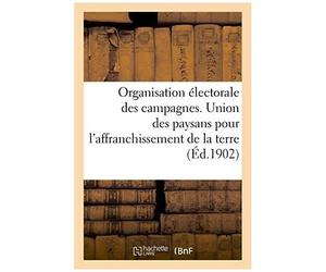 Organisation ©Lectorale Des Campagnes. Union Des Paysans Pour L'affranchissement De La Terre