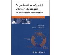Organisation, qualité et gestion du risque en anesthésie réanimation