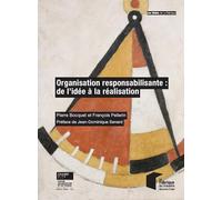 Organisation responsabilisante : de l'idée à la réalisation