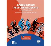 Organisation responsabilisante Guide d'exploration - François Pellerin - Presses Des Mines - broché - Etude