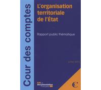 Organisation territoriale de l'état Rapport public thematique - Cour Des Comptes - Documentation Francaise - broché - Etude