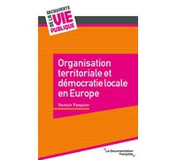 Organisation territoriale et démocratie locale en Europe