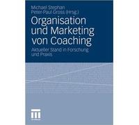 Organisation und Marketing von Coaching | Stephan Michael Stephan Michael (Auteur)