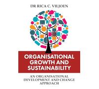 Organisational Growth and Sustainability: An Organisational Development and Change Approach