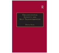 Organisational Identity And Self-Transformation