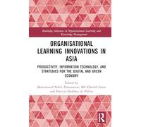 Organisational Learning Innovations in Asia: Productivity, Information Technology, and Strategies for the Digital and Green Economy
