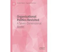 Organisational Politics Revisited: A Seven-Dimensional Model