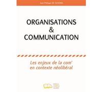 Organisations & communication Jean-Philippe De Oliveira (Auteur)