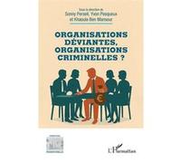Organisations déviantes, organisations criminelles ? - Sonny Perseil - L'harmattan - broché - Essai