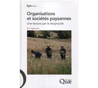 Organisations et sociétés paysannes: Une lecture par la réciprocité.