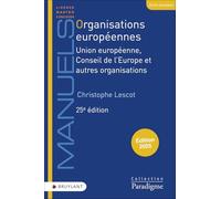 Organisations européennes - Union européenne, Conseil de l'Europe et autres organisations Christophe Lescot (Auteur), François Fourment (Collection dirigée par)