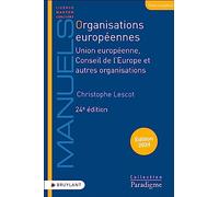 Organisations européennes - Union européenne, Conseil de l'Europe et autres organisations