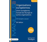 Organisations européennes - Union européenne, Conseil de l'Europe et autres organisations