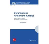 Organisations hautement durables. Gouvernance, risques et critères d'apprentissage: Gouvernance, risques et critères d'apprentissage