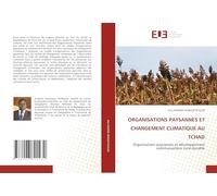 Organisations Paysannes Et Changement Climatique Au Tchad