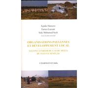 Organisations Paysannes Et Développement Local - Leçons À Partir Du Cas Du Delta Du Fleuve Sénégal