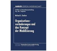 Organisationsveränderungen Und Das Konzept Der Mobilisierung