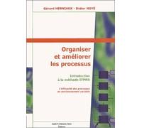 Organiser Et Améliorer Les Processus - Introduction À La Méthode Efpro, L'efficacité Des Processus En Environnement Variable