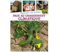 Organiser son potager face au changement climatique Gérard Sasias (Auteur)