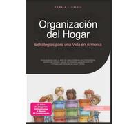 Organización del Hogar: Estrategias para una Vida en Armonía