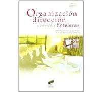Organizacion y direccion de empresas hoteleras/ Hospitality management