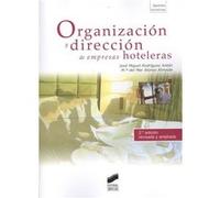 Organizacion y direccion de empresas hoteleras/ Hospitality management, Gestion Turistica Jose Miguel Rodriguez Anton, Maria Del Mar Alonso Almeida (Auteur)