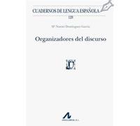 Organizadores Del Discurso Domínguez García, María Noemí (Auteur)