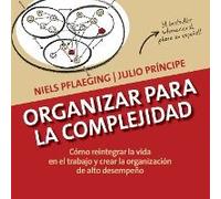 Organizar Para La Complejidad
