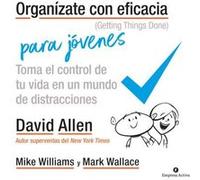 Organízate Con Eficacia Para Jóvenes - [Livre en VO] Allen, David (Auteur)
