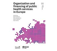 Organization And Financing Of Public Health Services In Europe