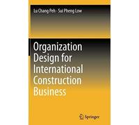 Organization Design For International Construction Business
