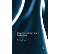 Organization Theory And Its Applications