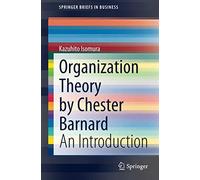 Organization Theory By Chester Barnard