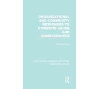 Organizational And Community Responses To Domestic Abuse And Homelessness